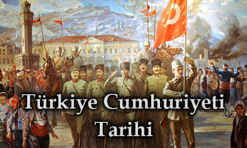 Türkiye Cumhuriyeti Tarihi